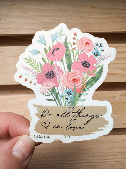 Do all things in love Sticker